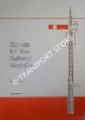 Book cover of Signals for the Railway Modeller  by MUNDY, Derek L. 